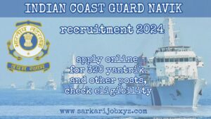 Indian Coast Guard Recruitment: Navik and Yantrik Vacancies exam