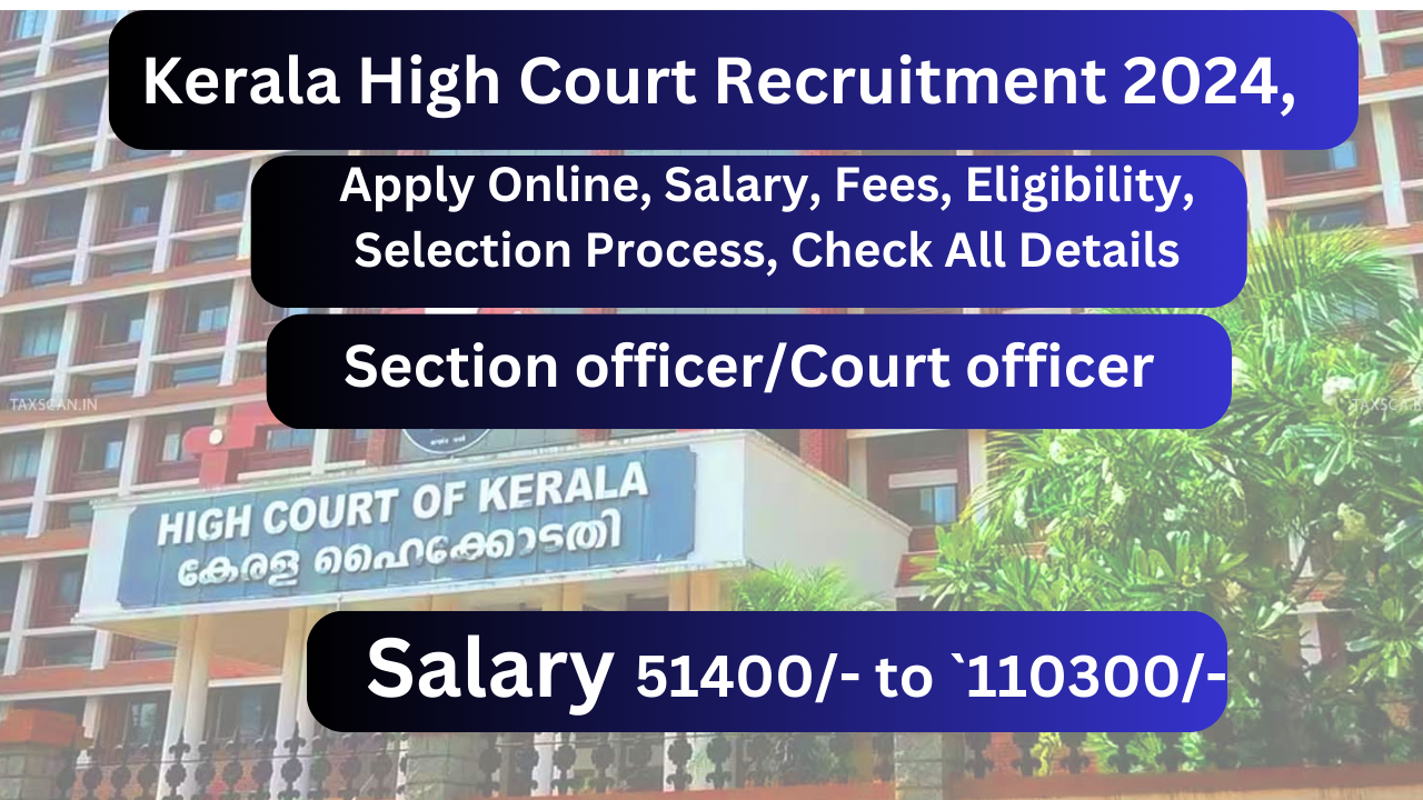 Kerala High Court Recruitment 2024