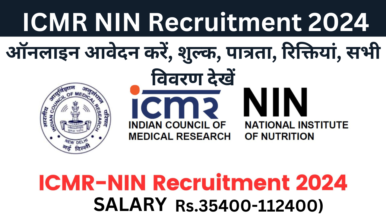 ICMR NIN Recruitment 2024